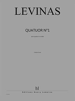 Quatuor A Cordes #1 (LEVINAS MICHAEL)