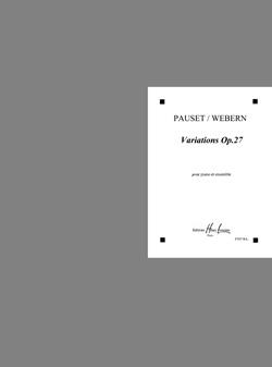 Variations Op. 27 (PAUSET BRICE / WEBERN ANTON)