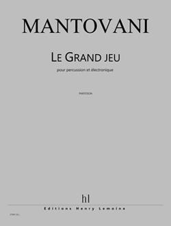 Le Grand Jeu (MANTOVANI BRUNO)