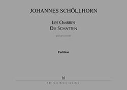 Les Ombres - Die Schatten (SCHOLLHORN JOHANNES)