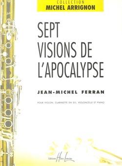 7 Visions De L'Apocalypse (FERRAN JEAN-MICHEL)