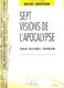 7 Visions De L'Apocalypse (FERRAN JEAN-MICHEL)