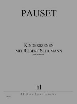 Kinderszenen Mit Robert Schumann (PAUSET BRICE)