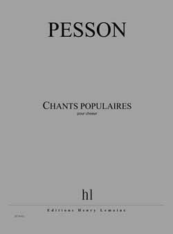 Chants Populaires (PESSON GERARD)