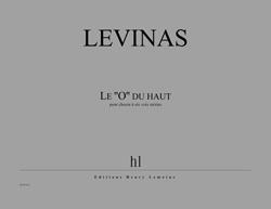 Le 'O' Du Haut (LEVINAS MICHAEL)