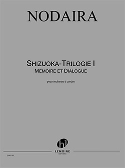 Shizuoka-Trilogie I Mémoire et Dialogue (NODAIRA ICHIRO)