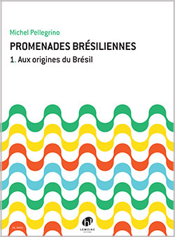 Promenades brésiliennes Vol.1 (PELLEGRINO MICHEL)