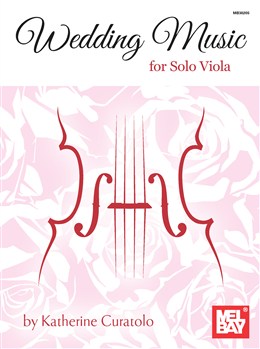 Wedding Music For Solo Viola (CURATOLO KATHERINE)