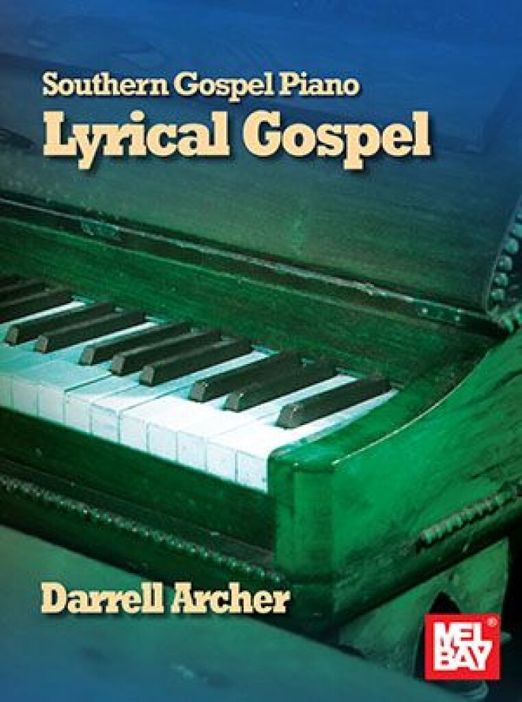 Southern Gospel Piano - Lyrical Gospel (ARCHER DARRELL)