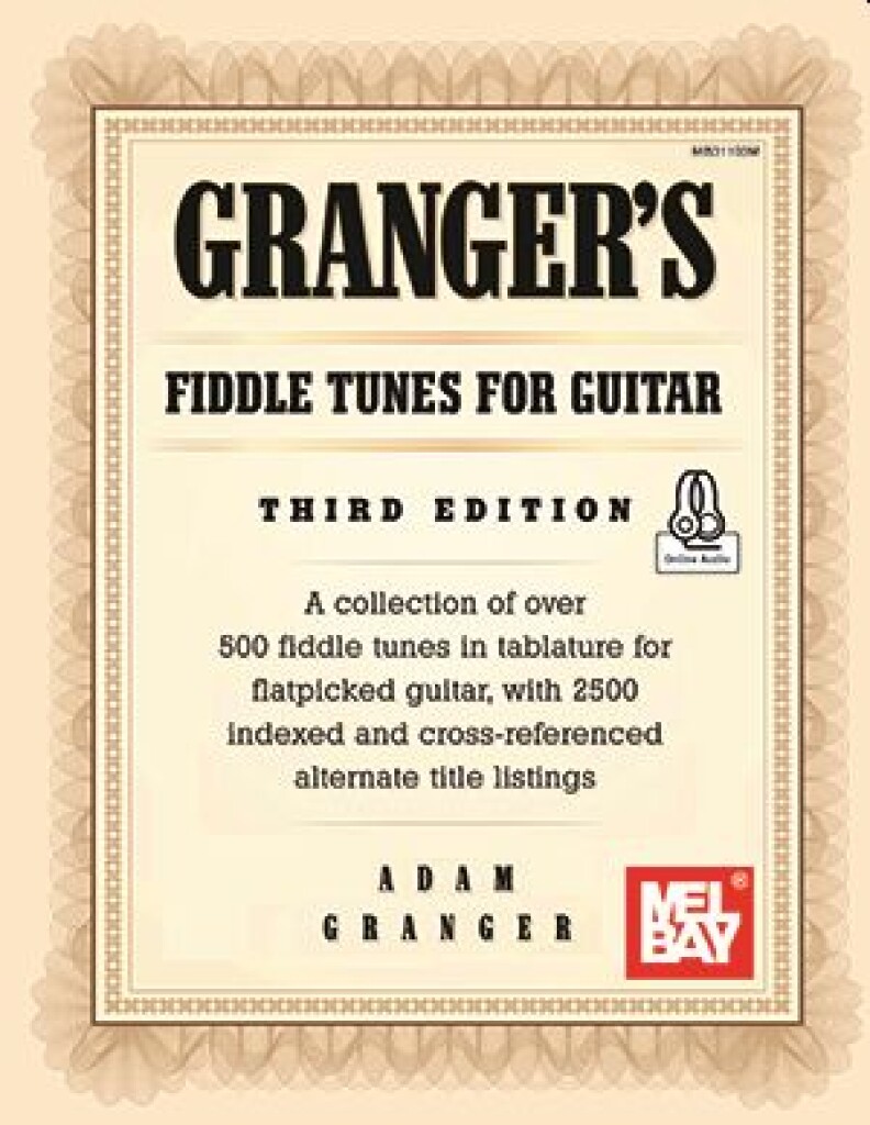 Granger's Fiddle Tunes for Guitar Third Edition (GRANGER ADAM)