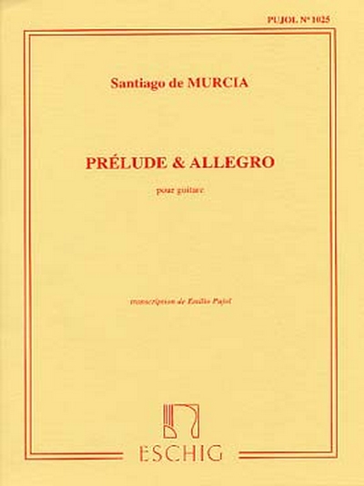 Prelude/Allegro (Pujol 1025) Guitare (MURCIA)