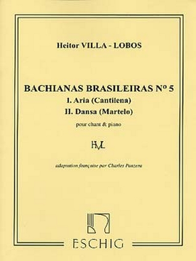 Bachianas Brasileiras N. 5 Pour Chant Et Piano (VILLA-LOBOS HEITOR)