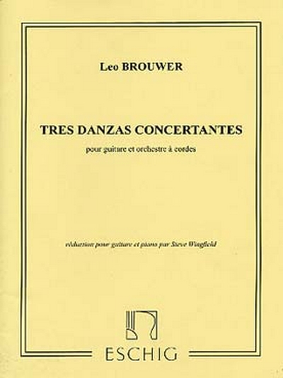 3 Danzas Concertantes Pour Guitar Et Piano (BROUWER LEO)