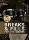BREAKS &amp; FILLS FOR THE DRUMS (BAILEY ANDY)