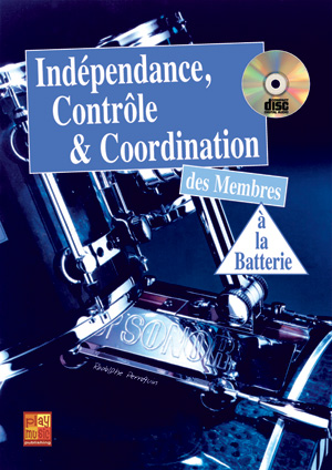Indépendance, Contrôle Et Coordination Des Membres A La Batterie
