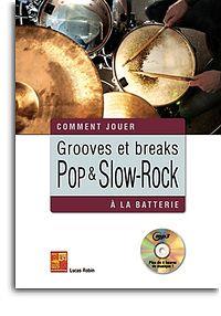 Grooves Et Breaks Pop And Slow - Rock A La Batterie