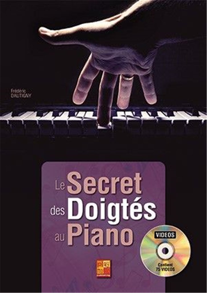 LE SECRET DES DOIGTÉS AU PIANO (DAUTIGNY FREDERIC)