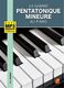 La gamme pentatonique mineure au piano (DUMOIS PAUL)