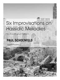 Six Improvisations on Hassidic Melodies (SCHOENFELD PAUL)