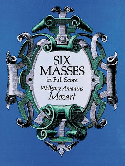 6 Masses Full Score (MOZART WOLFGANG AMADEUS)