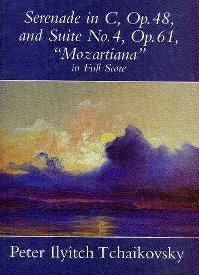 Sérénade Op. 48 Suite Op. 61 N.4 (TCHAIKOVSKI PIOTR ILITCH)