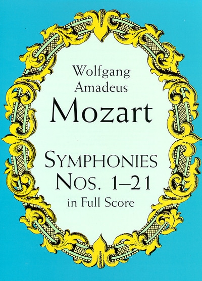 Symphonies N.1-21 Full Score (MOZART WOLFGANG AMADEUS)