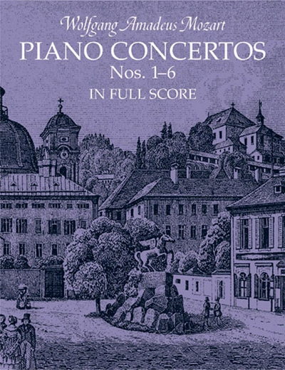 Piano Concerto N.1-6 Full Scor (MOZART WOLFGANG AMADEUS)