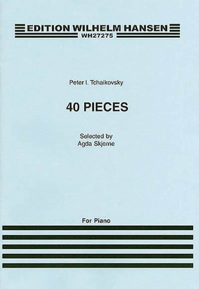 40 Pieces For Piano (TCHAIKOVSKI PIOTR ILITCH)