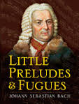 Little Preludes And Fugues (BACH JOHANN SEBASTIAN)