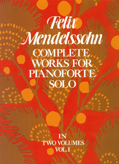 Complete Works Vol.1 (MENDELSSOHN-BARTHOLDY FELIX)