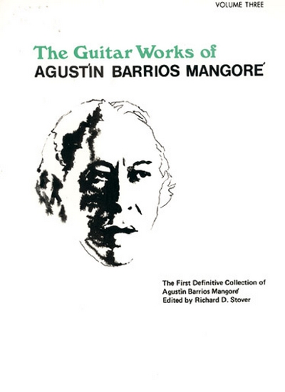 Guitar Works Vol.3 (BARRIOS MANGORE AGUSTIN)