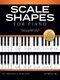 Scale Shapes For Piano ? Grade 3