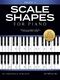 Scale Shapes For Piano ? Grade 4