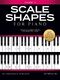 Scale Shapes For Piano ? Grade 5