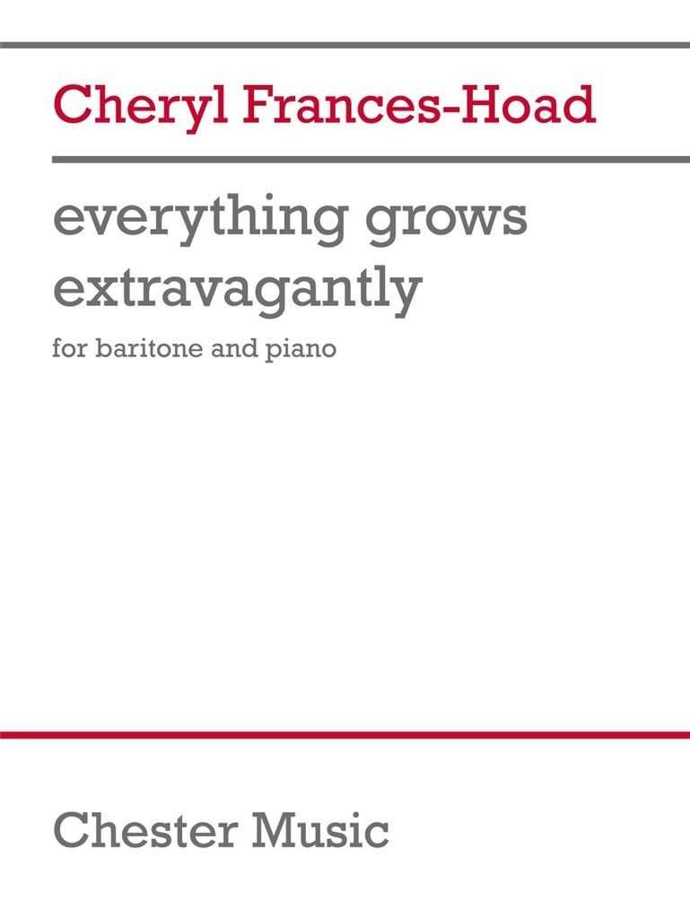 Everything grows extravagantly (FRANCES-HOAD CHERYL)