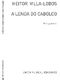 A LENDA DO CABOCLO (VILLA-LOBOS HEITOR)