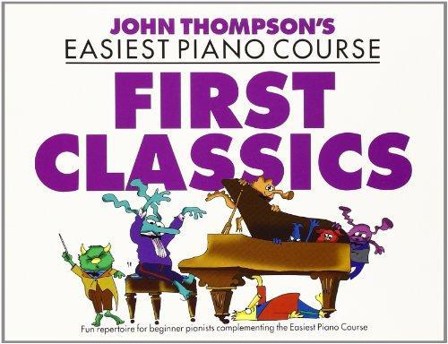 Thompson Easiest Piano Course First Classics