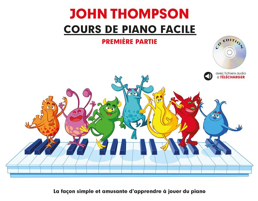 Cours De Piano Facile - Première Partie (THOMPSON JOHN)