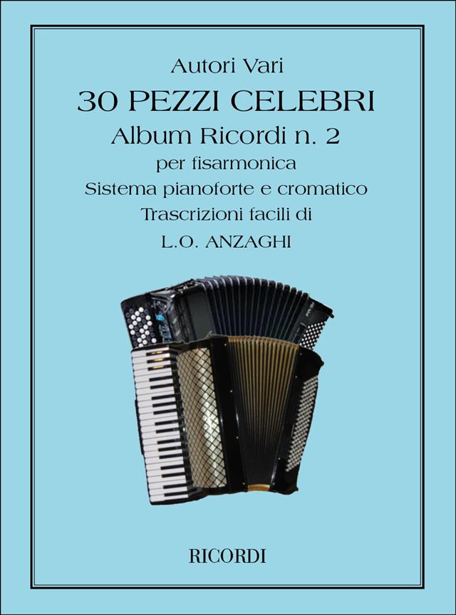 30 Pezzi Celebri Per Fisarmonica Sistema Pf E Cromatico N 2