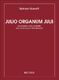 Julio Organum Julii (Liturgia D'Org.) Per Org. E Voce Recitante