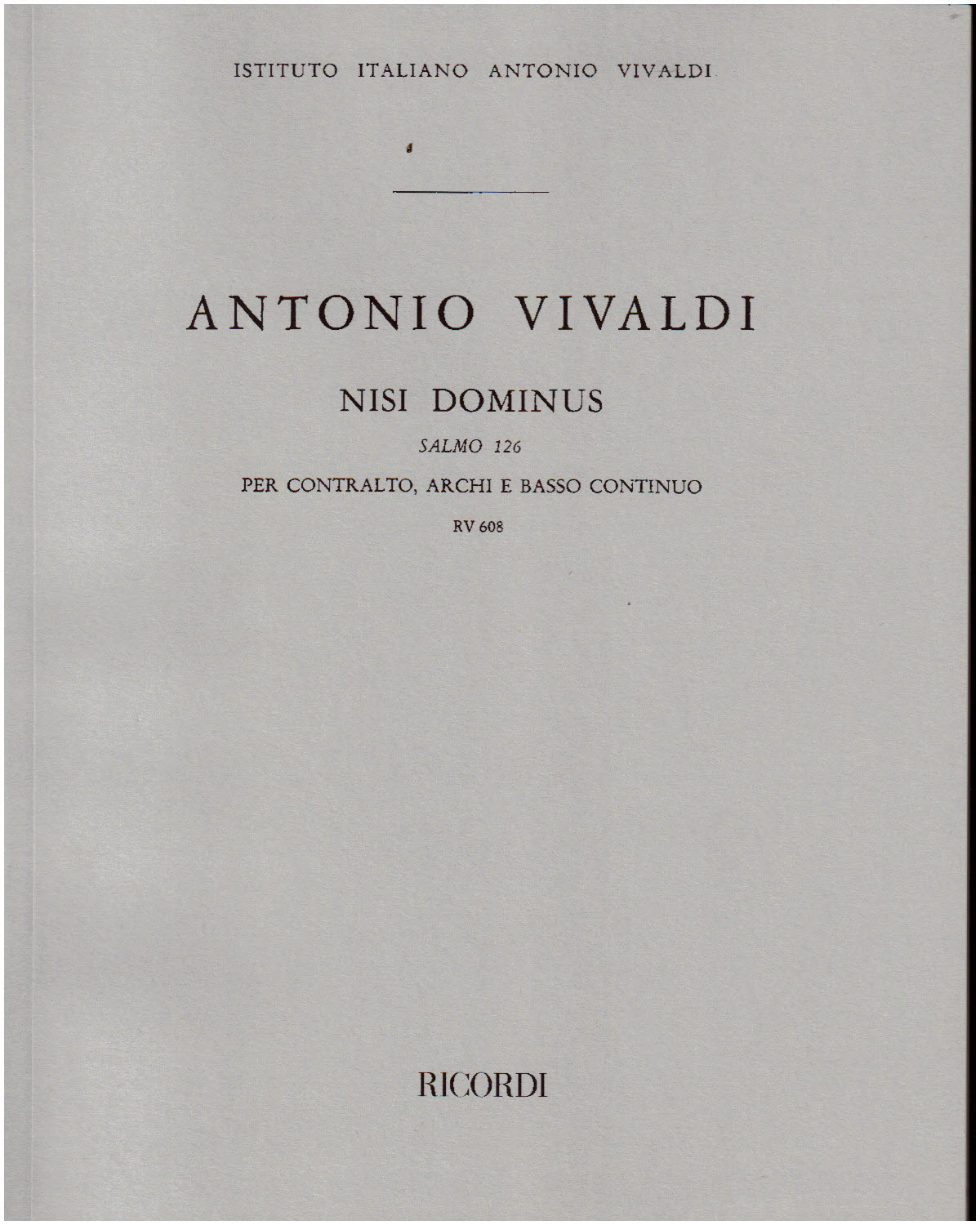 Nisi Dominus. Salmo 126 Per C. E Orch. Rv 608 (VIVALDI ANTONIO)