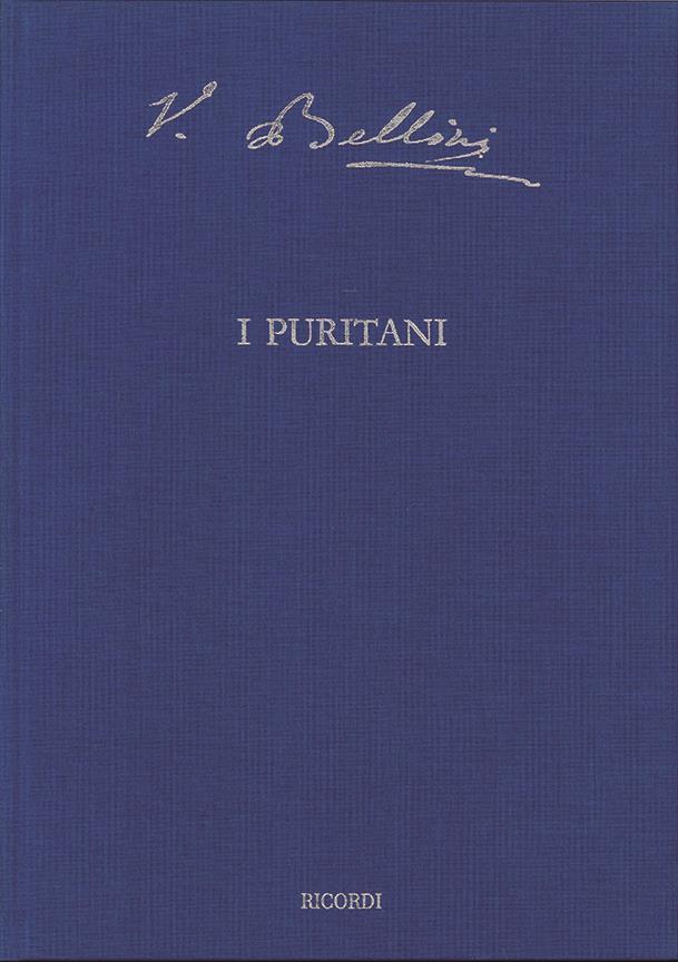 I Puritani - Opera Seria In Tre Atti (BELLINI VINCENZO)