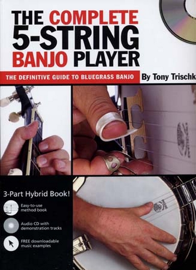 Complete 5 String Banjo Player Tony Trischka (TRISCHKA TONY)
