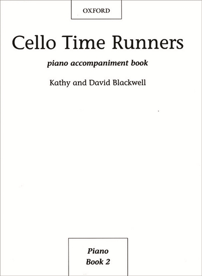 Cello Time Runners Piano Accompaniments (BLACKWELL KATHY / DAVID)