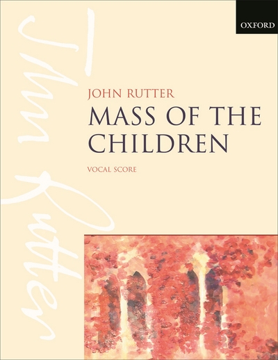 Mass Of The Children (RUTTER JOHN)