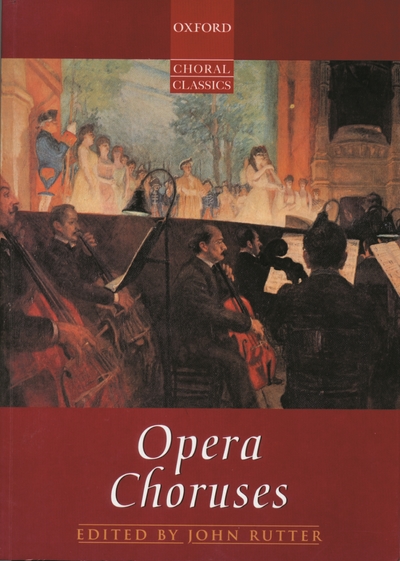 Opera Choruses (RUTTER JOHN)