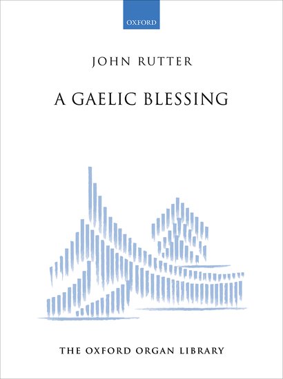 A Gaelic Blessing (RUTTER JOHN)