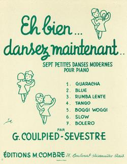 Eh Bien, Dansez Maintenant (7 Pièces) (COULPIED-SEVESTRE GERMAINE)