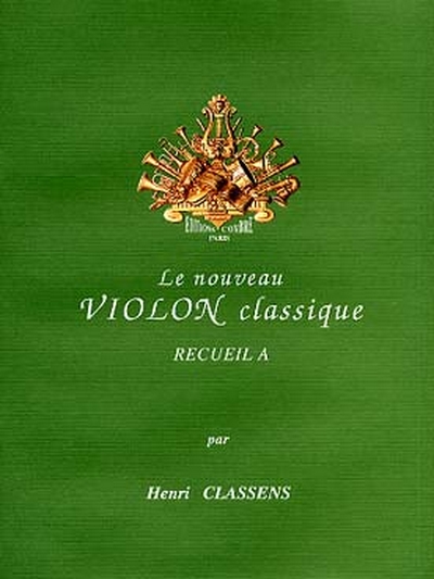 Nouveau Violon Classique Vol. A (CLASSENS HENRI)