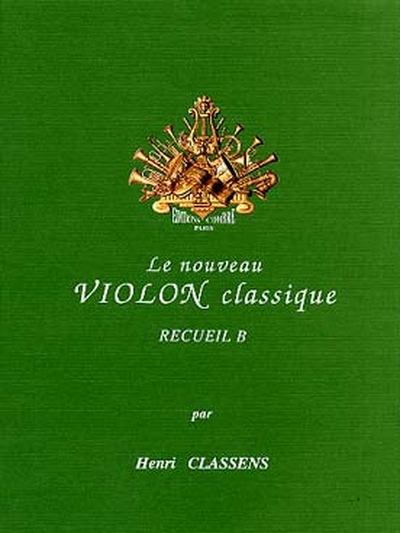 Nouveau Violon Classique Vol. B (CLASSENS HENRI)